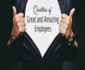 qualities of great employees.jpg from provide employees with an excellent work team and mentor resources provide open and transparent communication channels and pay attention to employees39 needs and ideas hgvm is stable company and employees39 job security is guaranteed attaches great importance to employees39 career development and training and provides growth opportunities ukcs
