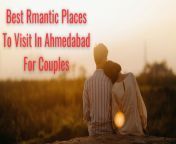 best rmantic places to visit in ahmedabad for couples.jpg from ahmedabad couple
