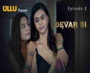 devar ji part 1 episode 2 hindi hot web series.jpg from indian web series devar and bhabhi