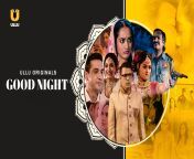 64c39be78fa20a0bec0c3ea4 from good night ullu originals 2021 hindi hot web series s1 ep 2