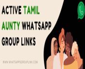 active tamil aunty whatsapp group links 1024x341.jpg from tamil aunty grouped