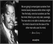 quote we are going to emancipate ourselves from mental slavery because whilst others might marcus garvey 105 79 00.jpg from slave captions