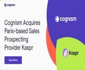 cognism acquires paris based sales prospecting provider kaspr pull through banner pngkeepprotocol from kaspr