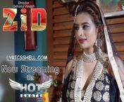 zid 2020 hotshots web series watch online on hotshots digital.jpg from vaid naithani hot web serie romantic sex