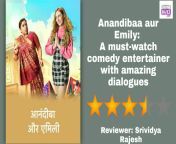 review of star plus show anandibaa aur emily a must watch comedy entertainer with amazing dialogues jpeg from emily marathi