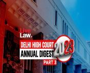 512207 delhi high court annual digest 2023 part 3.jpg from punjabi sex vindian house clean aunty hot sex young