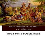 indian depredations in texas by j w wilbarger webp from indian ut