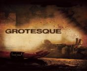 huhrkkd2snbiirnlma6pmjyerp0.jpg from grotesque full movie download