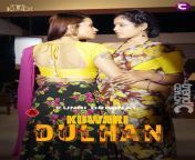kuwari dulhan web series 1.jpg from kuwari dulhan south indian movie