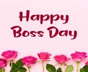 happy boss day images.jpg from boss day tina uncut