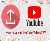 how to upload youtube videos 1080x675.jpg from up videos