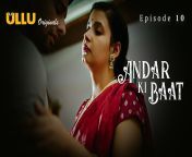 andar ki baat part 2 episode 10 hot web series.jpg from hindi desi sexy bate aur sex