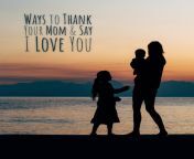thank you messages for your mother how to thank your mom and say i love you to her.png from mom i want you