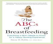 abcs of breastfeeding everything a mom needs to know for a.jpg from breastfeeding hasbeens