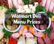 walmart deli menu prices.jpg from deli men