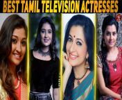 top 10 tamil television actresses.jpg from tamiv tv serial actres shranya turadi sundaraj hot romantic videos