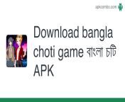 download bangla choti game বাংলা চটি.apk from xxx sex বাংলা ফটো to sex video mp4 download com sex 3gp