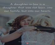 daughter in law quotes a daughter in law is a daughter that was not born into our family but into our hearts.jpg from daughter in law