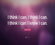 1663298 watty piper quote i think i can i think i can i think i can i know.jpg from 34i think i can help you with that problem you39ve been having34 s12e6