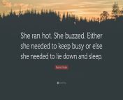 7691700 rachel yoder quote she ran hot she buzzed either she needed to.jpg from else hot