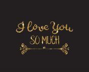 i love you so much romantic lettering with glitter golden sparkles vector.jpg from love so