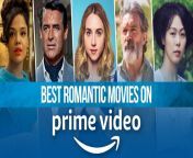 best romantic movies prime video.jpg from boyfriend part 2 2022 prime hindi uncut porn video