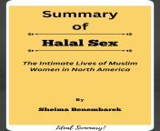 summary of halal sex the intimate lives of muslim women in north america by sheima benembarek.jpg from natasha islam live sex
