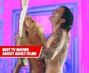 best tv shows about adult films jpgquality80 from american porn tv shows